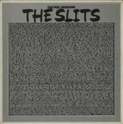 The Slits : The Peel Sessions